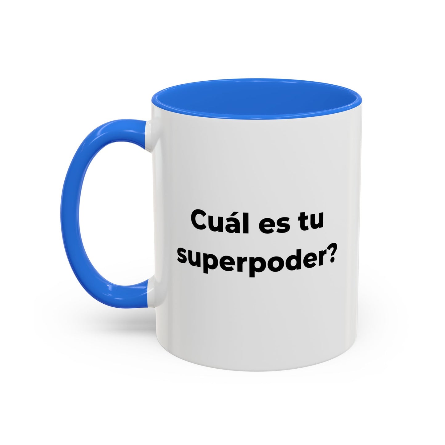 “Soy Mamá. Cuál es tu superpoder?” – 11oz Ceramic Mug with Inside Color