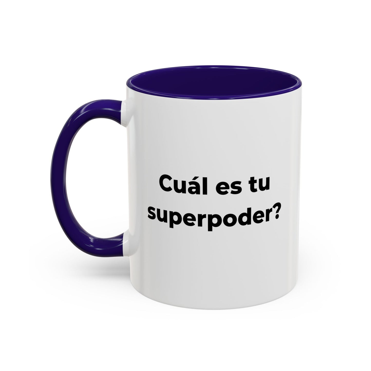 “Soy Mamá. Cuál es tu superpoder?” – 11oz Ceramic Mug with Inside Color