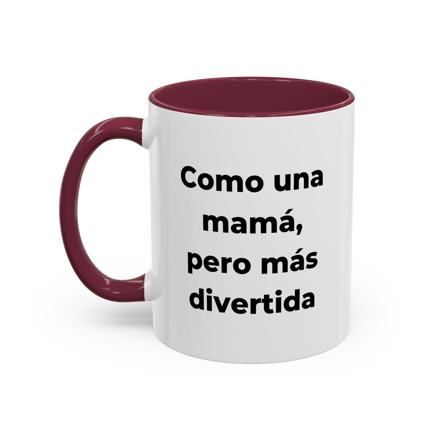 “La Tía - Como una mamá, pero más divertida” – 11oz Ceramic Mug with Inside Color