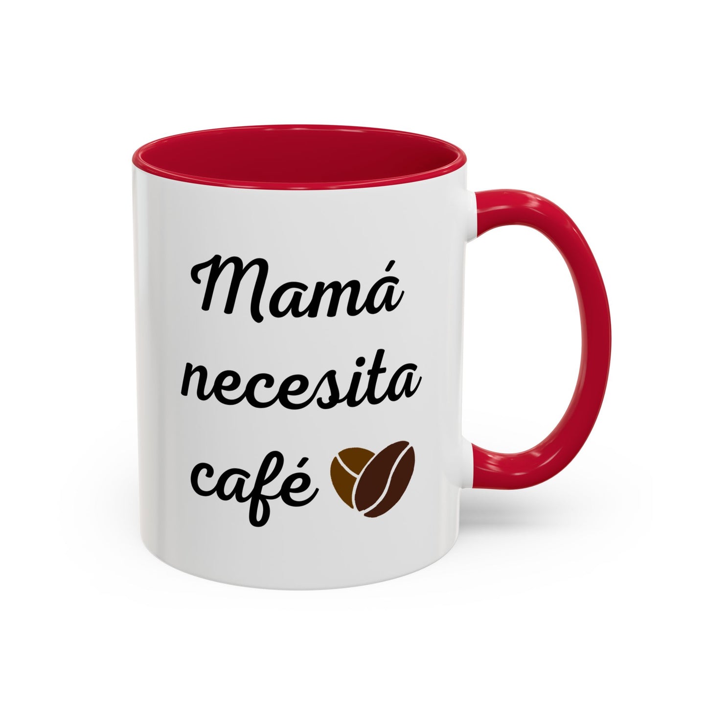 Mamá necesita café ...y paciencia – 11oz Ceramic Mug with Inside Color