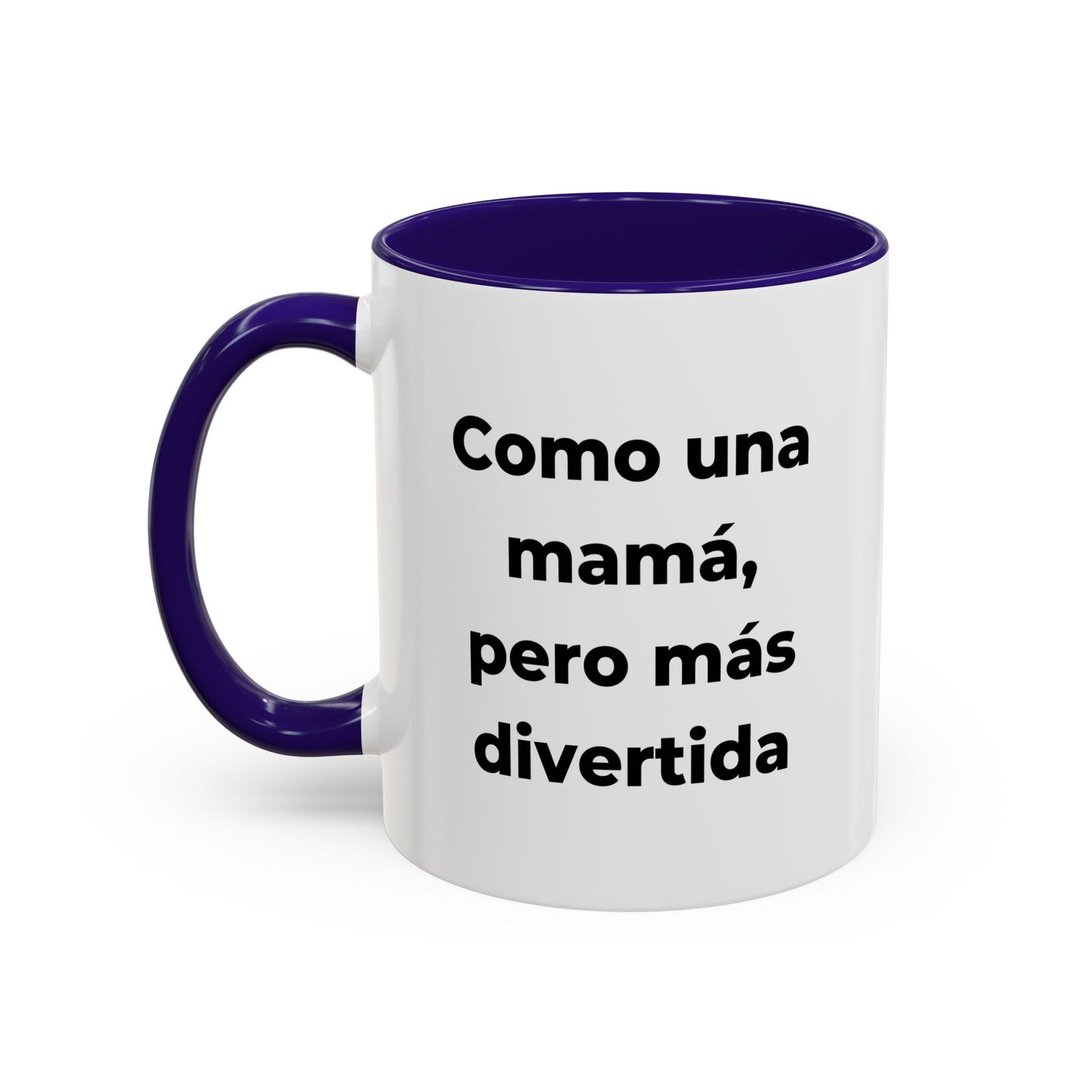 “La Tía - Como una mamá, pero más divertida” – 11oz Ceramic Mug with Inside Color
