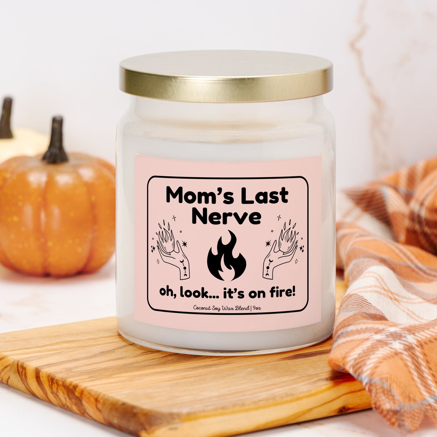 Mom’s Last Nerve Candle – “Oh Look... It’s On Fire” - Funny Scented Candle for Mom / Mamá - 9oz Apothecary Scented Candle