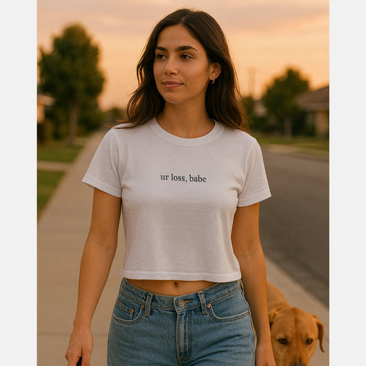 "Ur Loss, Babe" Baby Tee – 90s/Y2K Style
